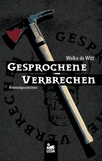 Abbildung von: Gesprochene Verbrechen - Gmeiner-Verlag