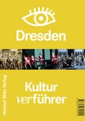 Cover: Kulturverf&uuml;hrer Dresden - Metz, Helmut