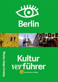 Abbildung von: Kulturverführer Berlin - Metz, Helmut