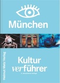 Cover: Kulturverf&uuml;hrer M&uuml;nchen - Metz, Helmut