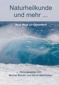 Abbildung von: Naturheilkunde und mehr... - Entercom Saurus Media