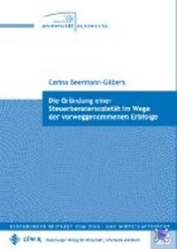 Abbildung von: Die Gründung einer Steuerberatersozietät im Wege der vorweggenommenen Erbfolge - OlWIR Verlag für Wirtschaft, Informatik und Recht
