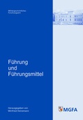 Cover: F&uuml;hrung und F&uuml;hrungsmittel - Zentrum f&uuml;r Milit&auml;rgeschichte und Sozialwissenschaften der Bundeswehr