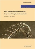 Cover: Das flexible Unternehmen - Symposion Publishing