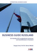 Cover: Business Guide Russland - Institut f&uuml;r Au&szlig;enwirtschaft GmbH (IfAD)