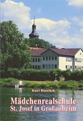 Cover: M&auml;dchenrealschule St. Josef in Grossauheim - CoCon-Verlag