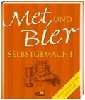 Cover: Met und Bier selbstgemacht - Regionalia Verlag