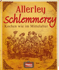 Abbildung von: Allerley Schlemmerey - Regionalia Verlag