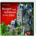 Cover: Burgen und Schl&ouml;sser in der Eifel - Regionalia Verlag