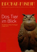 Cover: Das Tier im Blick - Br&ouml;han-Museum