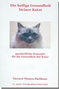 Cover: Die heilige Gesundheit Deiner Katze - Holisticvet
