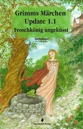 Cover: Grimms M&auml;rchen Update 1.1 - Machandel-Verlag