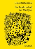 Cover: Die Leidenschaft der M&auml;rtyrer - SuKuLTuR