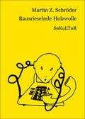 Cover: Rausrieselnde Holzwolle - SuKuLTuR