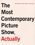 Cover: The Most Contemporary Picture Show, Actually - Verlag f. mod. Kunst