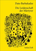 Cover: Die Leidenschaft der M&auml;rtyrer - SuKuLTuR