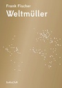 Cover: Weltm&uuml;ller - SuKuLTuR