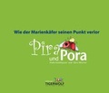 Cover: Wie der Marienk&auml;fer seinen Punkt verlor, Pira und Pora - Verlag Tigerwolf