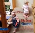 Cover: Bildungsr&auml;ume f&uuml;r Kinder von Null bis Drei - verlag das netz