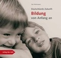 Cover: Deutschlands Zukunft: Bildung von Anfang an - verlag das netz
