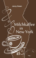 Cover: Milchkaffee in New York - el!es-Verlag
