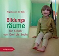 Cover: Bildungsr&auml;ume f&uuml;r Kinder von Drei bis Sechs - verlag das netz