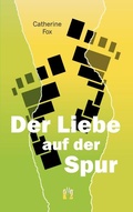 Cover: Der Liebe auf der Spur - el!es-Verlag