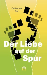 Enlarge image Cover: Der Liebe auf der Spur - el!es-Verlag