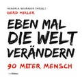 Cover: Eben mal die Welt ver&auml;ndern - Hellblau-Verlag