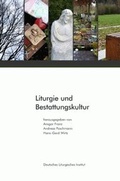 Cover: Liturgie und Bestattungskultur - Verein z. F&ouml;rd. d. Deutsches Liturgisches Instituts e.V.