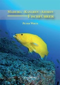 Cover: Fischf&uuml;hrer: Madeira - Kanaren - Azoren - ConchBooks