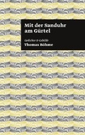 Cover: Mit der Sanduhr am G&uuml;rtel - Connewitzer Vlgsbuchhdlg