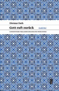 Cover: Gott ruft zur&uuml;ck - Connewitzer Vlgsbuchhdlg
