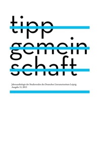 Enlarge image Cover: Tippgemeinschaft 2013 - Connewitzer Vlgsbuchhdlg