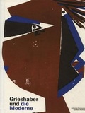 Cover: Grieshaber und die Moderne - Stadt Reutlingen