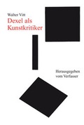 Cover: Dexel als Kunstkritiker - Druckerei & Verlag Steinmeier
