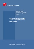 Cover: Union Catalogs at the Crossroad - Hamburg University Press - Staats- und Universit&auml;tsbibliothek Hamburg Carl von Ossietzky
