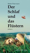 Cover: Der Schlaf und das Fl&uuml;stern - asphalt & anders Verlag