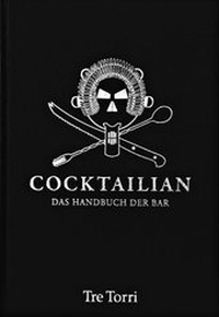 Enlarge image Cover: Cocktailian - Tre Torri Verlag