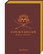 Cover: Cocktailian II - Rum & Cachaca - Tre Torri Verlag