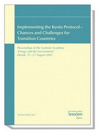 Bild: Implementing the Kyoto Protocol - Chances and Challenges for Transition Countries - Lexxion Verlagsgesellschaft