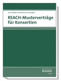 Bild: REACH - Musterverträge für Konsortien - Lexxion Verlagsgesellschaft