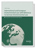 Bild: International European Environmental Law with Reference to German Environmental Law - Lexxion Verlagsgesellschaft