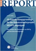 Cover: Als Entscheidungsgrundlage f&uuml;r das Raketenabwehrprojekt MEADS ungeeignet - PRIF - Leibniz-Institut f&uuml;r Friedens- und Konfliktforschung
