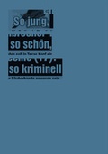 Cover: So jung, so sch&ouml;n, so kriminell - The Green Box