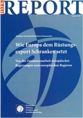 Cover: Wie Europa dem R&uuml;stungsexport Schranken setzt - PRIF - Leibniz-Institut f&uuml;r Friedens- und Konfliktforschung