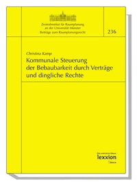 Bild: Kommunale Steuerung der Bebaubarkeit durch Verträge und dingliche Rechte - Lexxion Verlagsgesellschaft