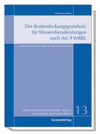 Abbildung von: Der Kostendeckungsgrundsatz für Wasserdienstleistungen nach Art. 9 der WRRL - Lexxion Verlagsgesellschaft