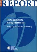 Cover: R&uuml;stungsexporte: richtig oder falsch? - PRIF - Leibniz-Institut f&uuml;r Friedens- und Konfliktforschung