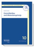 Cover: Grenz&uuml;berbau und Akzessionsprinzip - Lexxion Verlagsgesellschaft